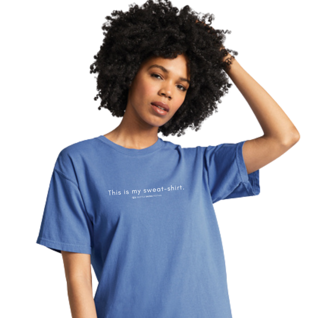 This is my sweat-shirt Unisex Tee